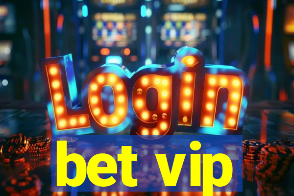 bet vip